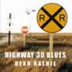 Highway 30 Blues