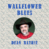 Wallflower Blues