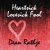 Heartsick Lovesick Fool