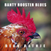 Banty Rooster Blues