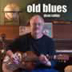 Old Blues